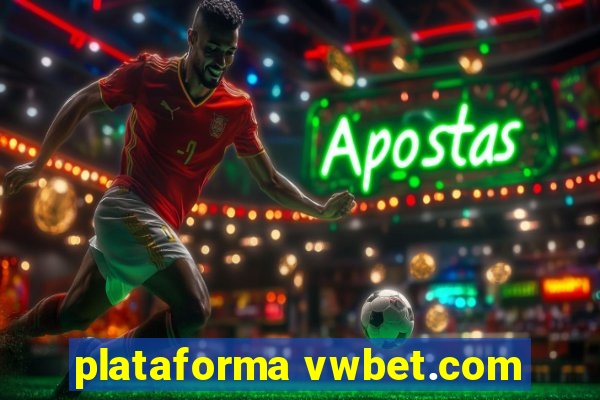 plataforma vwbet.com